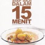 Ide Masakan Keluarga Siap Saji Dalam 15 Menit