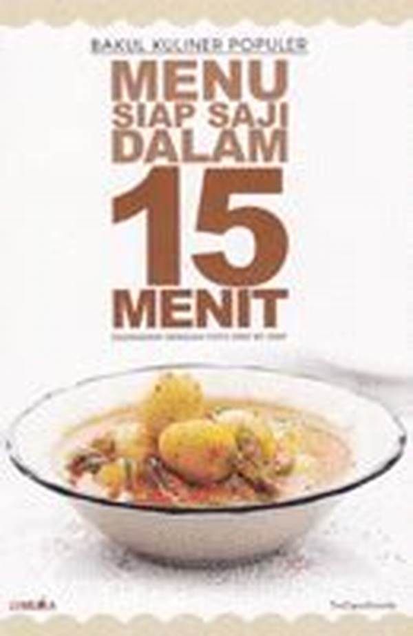 Ide Masakan Keluarga Siap Saji Dalam 15 Menit