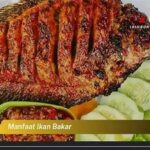 Manfaat Ikan Bakar Bagi Diet