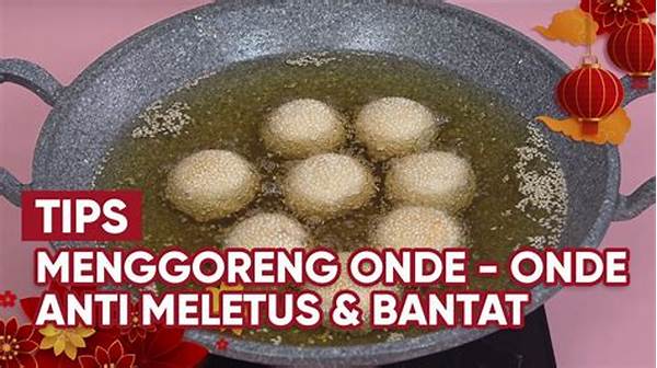 Tips Mencegah Onde-onde Bantat