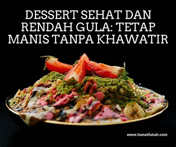 Dessert Tanpa Gula Untuk Pilihan Lebih Sehat