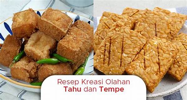 Olahan Tahu Dan Tempe Lezat Dengan Bumbu Umami