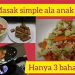 Resep Masakan 3 Bahan Khusus Anak Kos